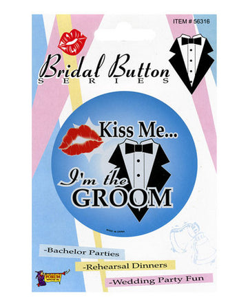 Kiss me im the groom button